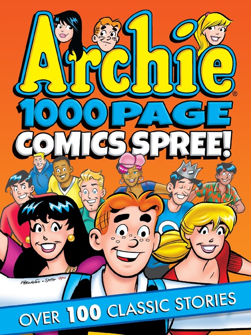 Title details for Archie 1000 Page Comics Spree by Archie Superstars - Available